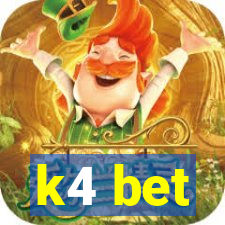 k4 bet