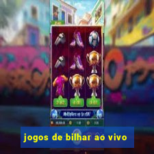 jogos de bilhar ao vivo