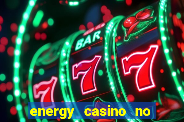 energy casino no deposit bonus