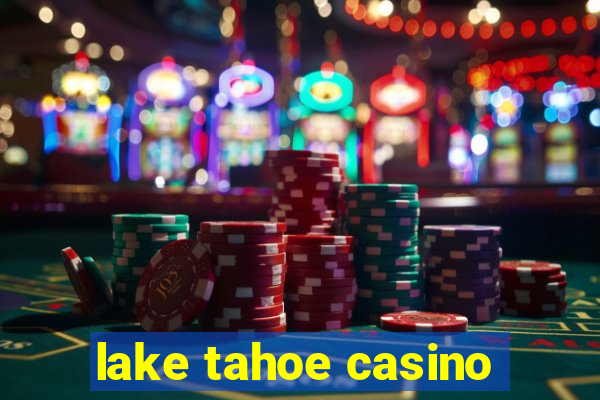 lake tahoe casino