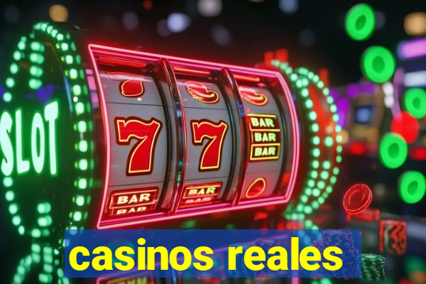 casinos reales