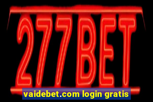 vaidebet.com login gratis