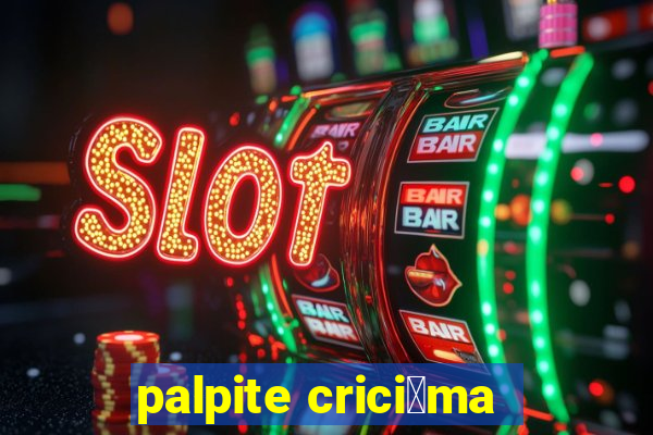 palpite crici煤ma