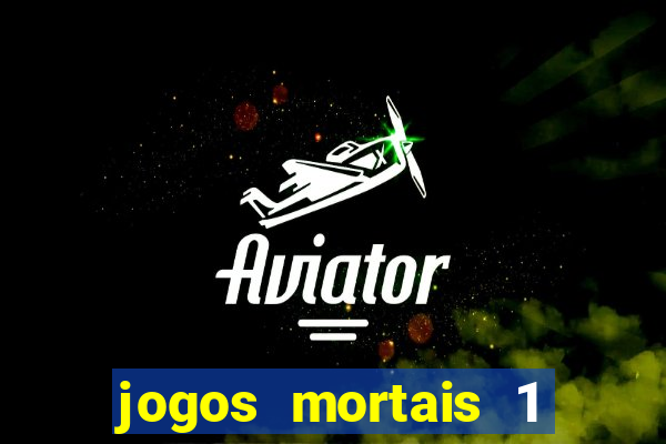 jogos mortais 1 online hd