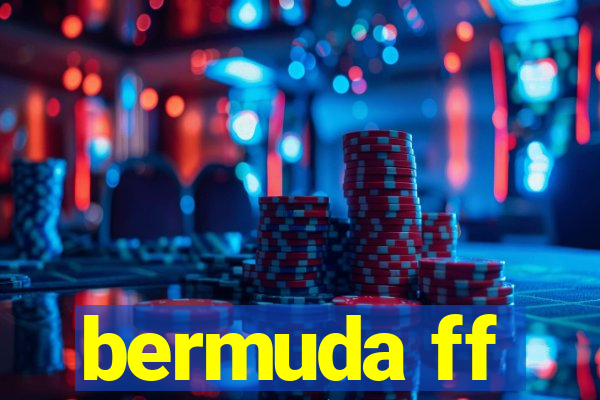 bermuda ff