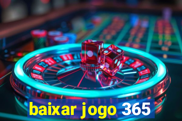 baixar jogo 365