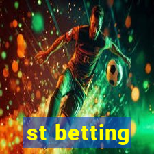 st betting