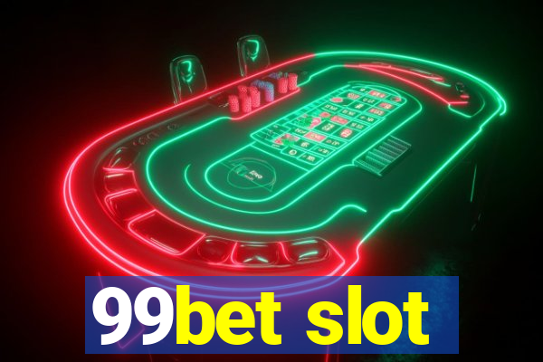 99bet slot