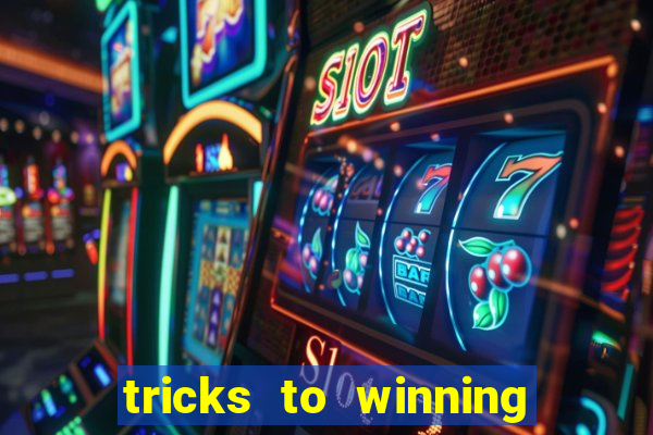 tricks to winning online slot machines