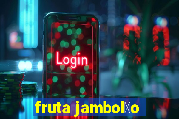 fruta jambol茫o