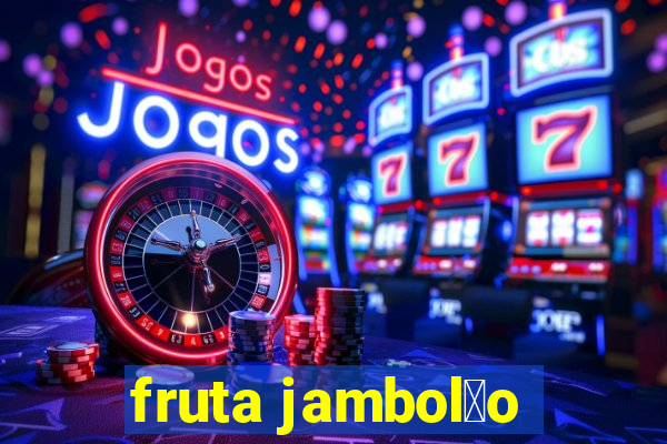 fruta jambol茫o