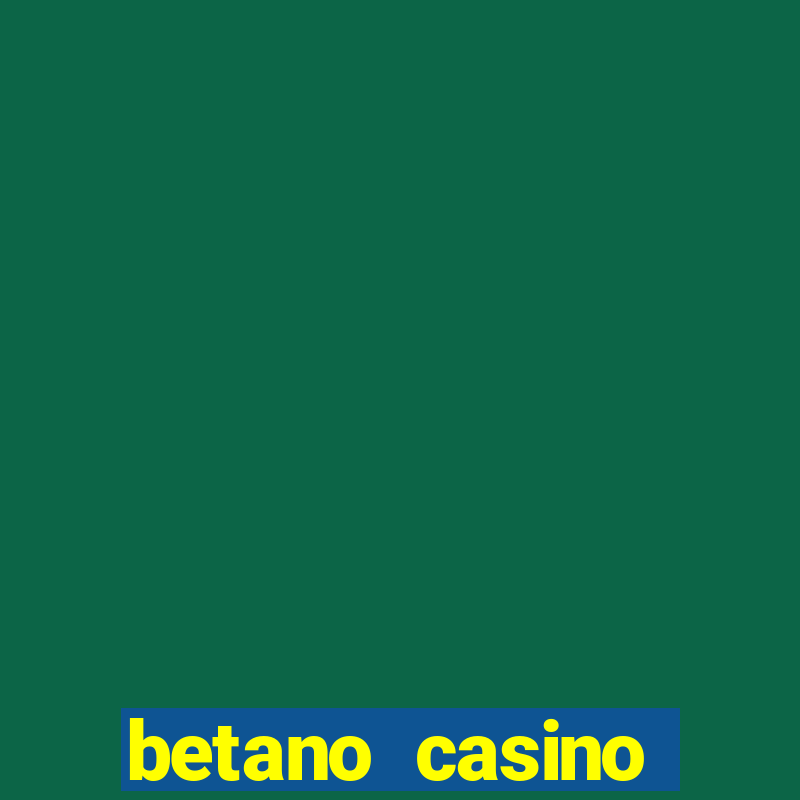 betano casino melhores jogos