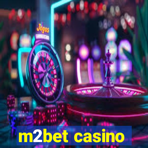 m2bet casino