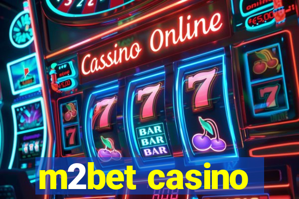 m2bet casino