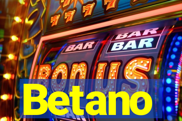 Betano