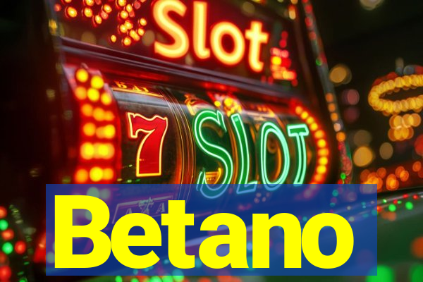 Betano