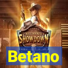 Betano