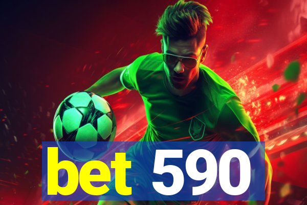 bet 590