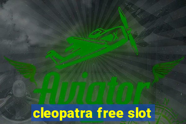 cleopatra free slot