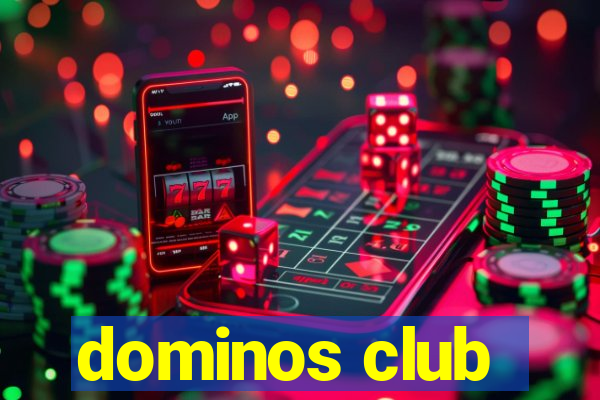 dominos club