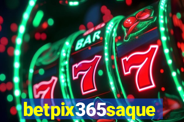 betpix365saque