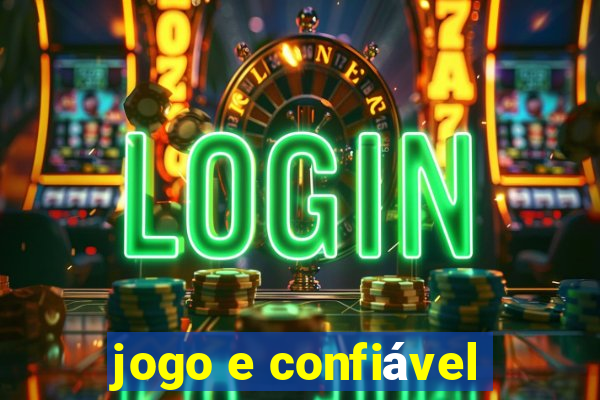 jogo e confiável