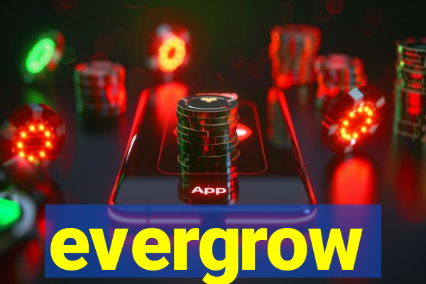 evergrow