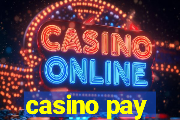 casino pay