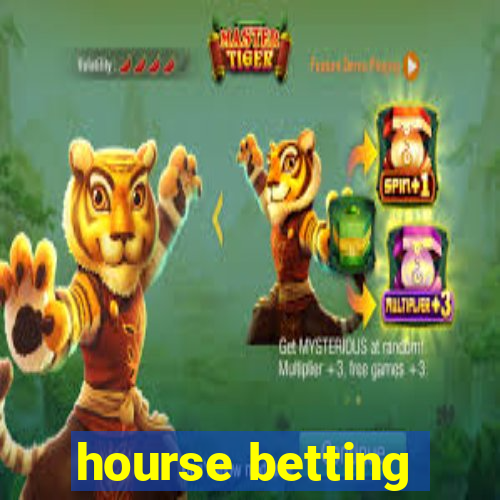 hourse betting