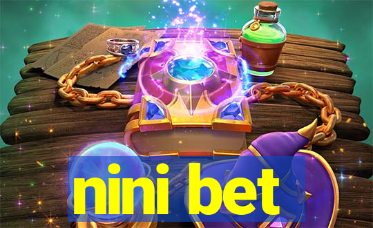 nini bet