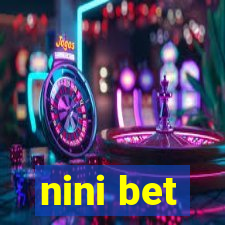 nini bet