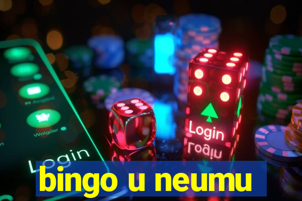 bingo u neumu