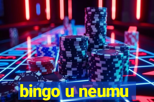 bingo u neumu