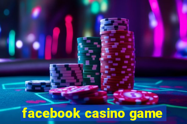 facebook casino game