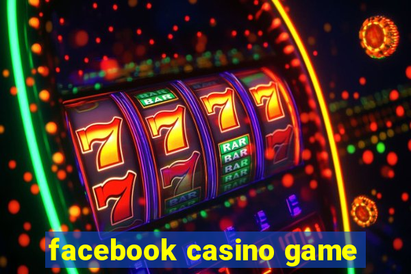 facebook casino game