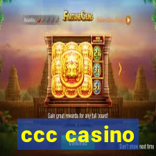 ccc casino