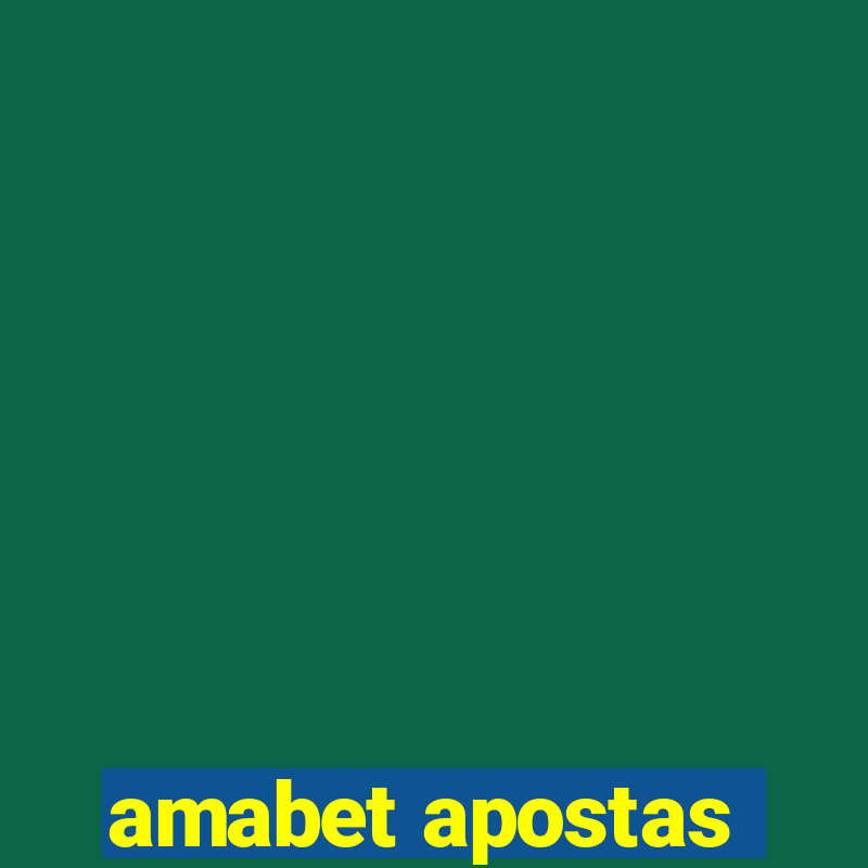 amabet apostas