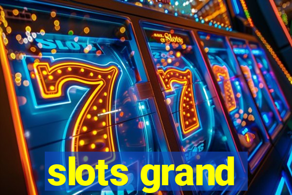 slots grand