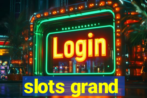 slots grand