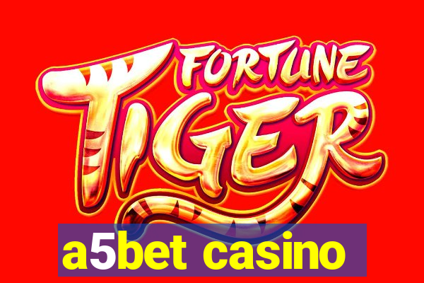 a5bet casino