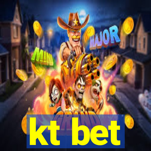 kt bet