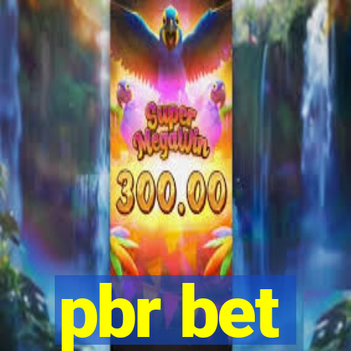 pbr bet