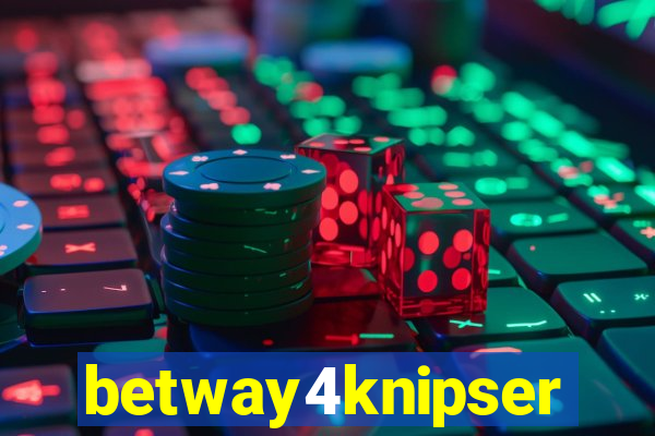 betway4knipser