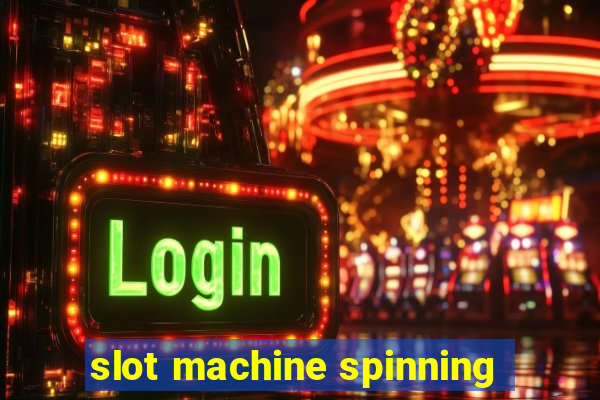 slot machine spinning