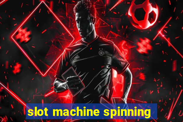 slot machine spinning