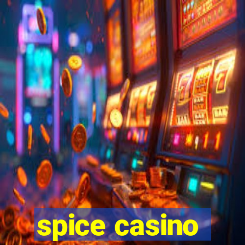 spice casino