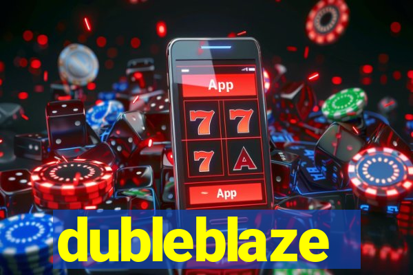 dubleblaze