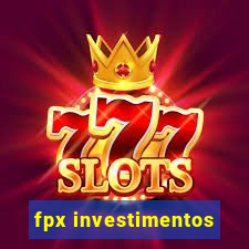 fpx investimentos