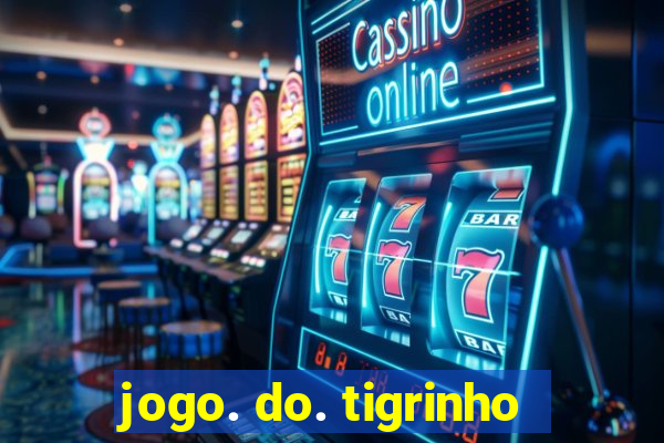 jogo. do. tigrinho