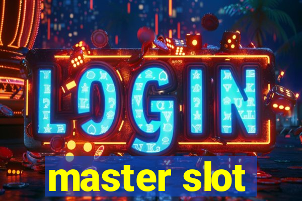 master slot